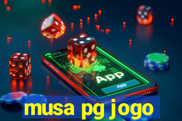 musa pg jogo