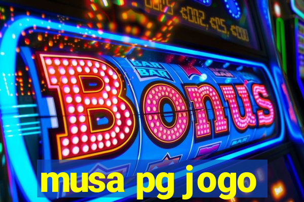 musa pg jogo