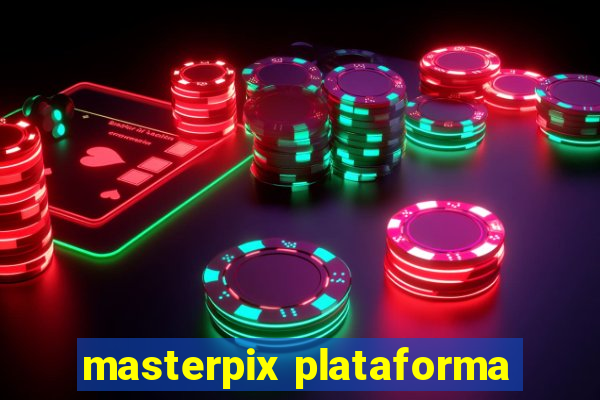 masterpix plataforma