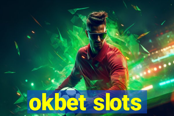 okbet slots