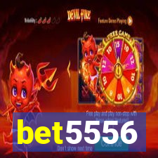 bet5556