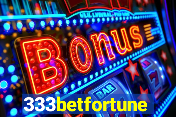 333betfortune