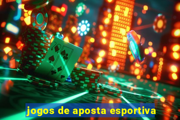 jogos de aposta esportiva