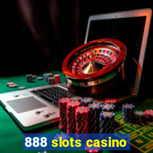 888 slots casino