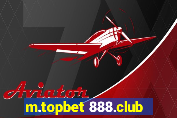 m.topbet 888.club