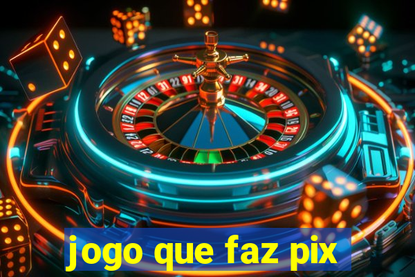 jogo que faz pix