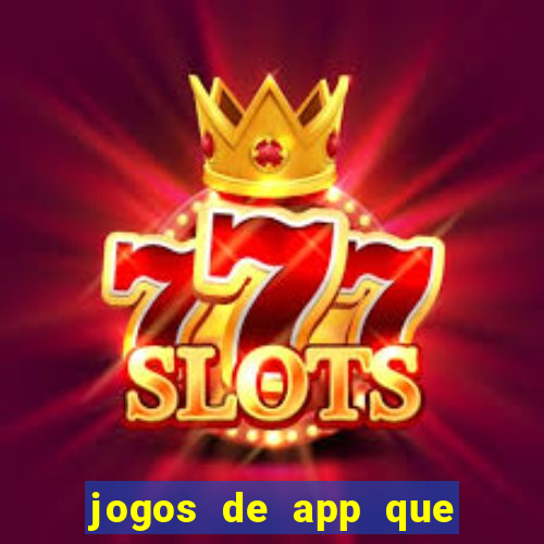 jogos de app que pagam de verdade