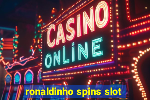 ronaldinho spins slot