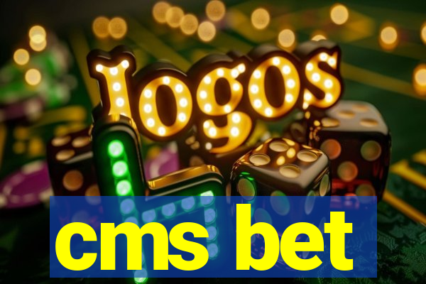 cms bet