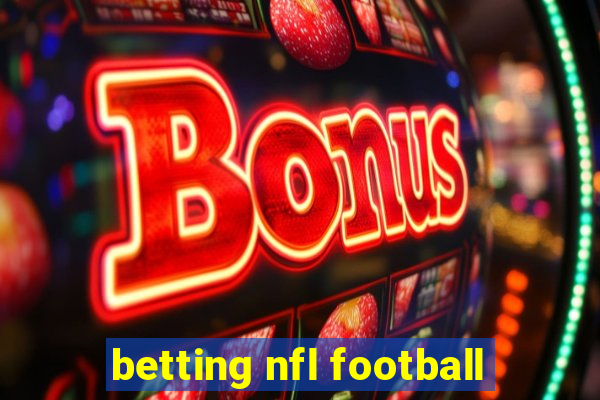 betting nfl football