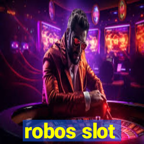 robos slot