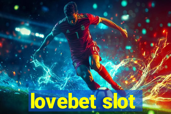 lovebet slot