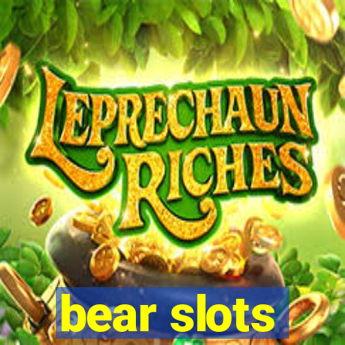 bear slots