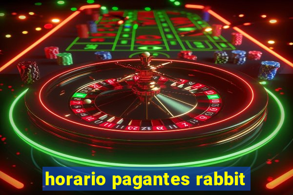 horario pagantes rabbit