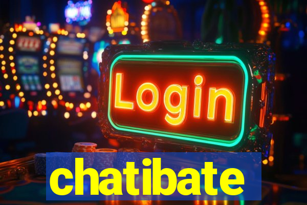 chatibate