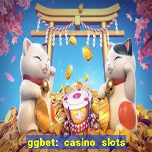 ggbet: casino slots & betting