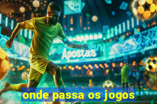 onde passa os jogos