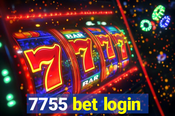 7755 bet login