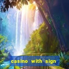 casino with sign up bonus