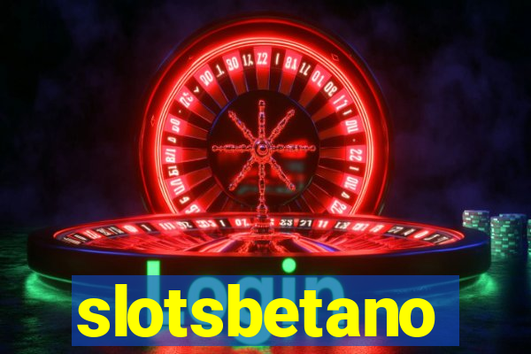 slotsbetano