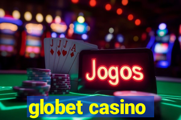 globet casino