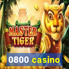 0800 casino