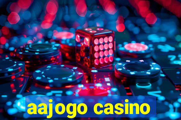 aajogo casino