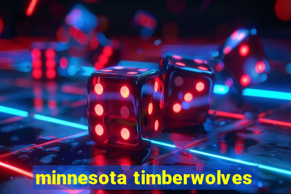 minnesota timberwolves