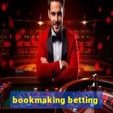 bookmaking betting