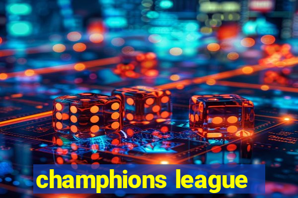 champhions league