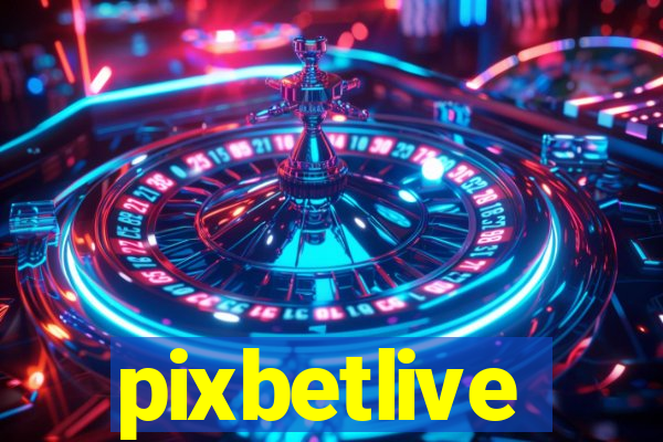 pixbetlive