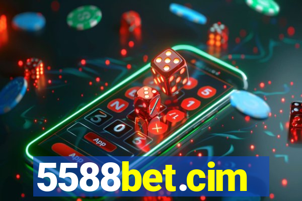 5588bet.cim