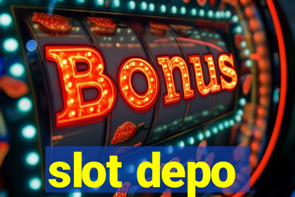 slot depo