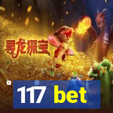 117 bet