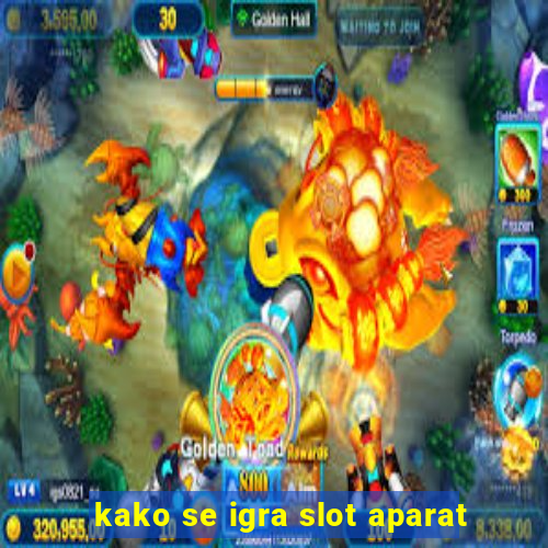 kako se igra slot aparat