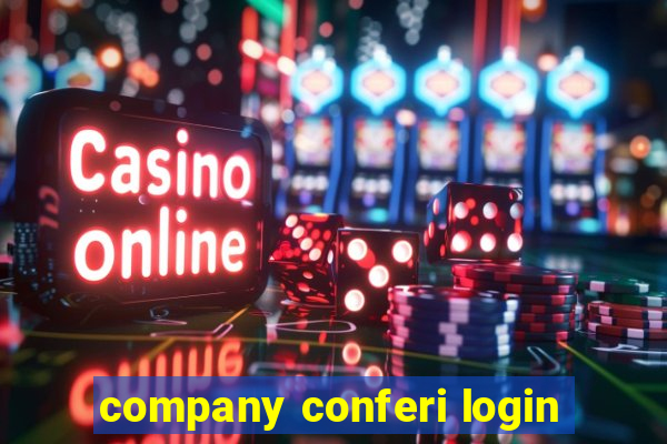 company conferi login