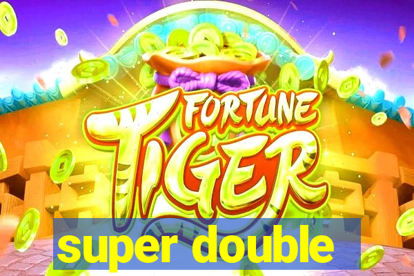 super double