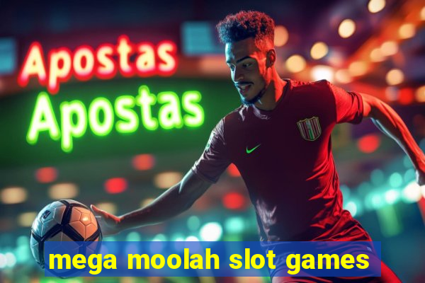 mega moolah slot games