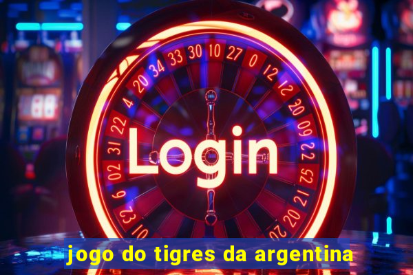 jogo do tigres da argentina