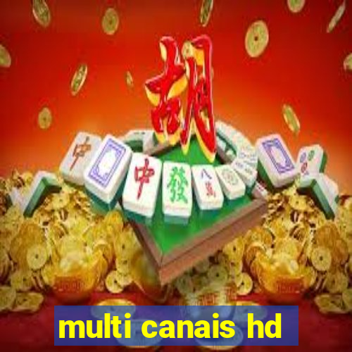 multi canais hd