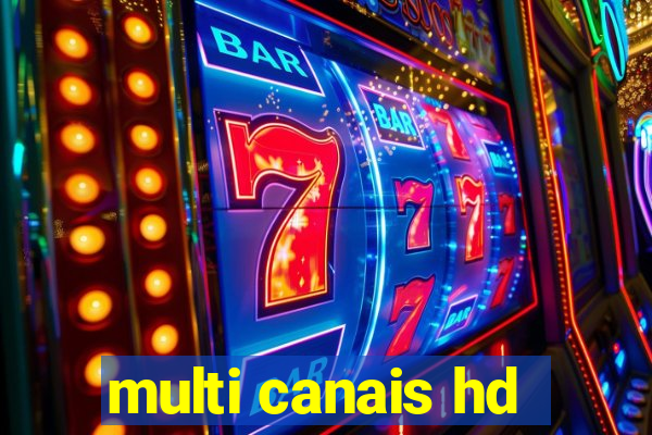 multi canais hd