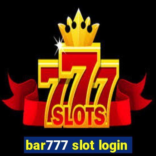 bar777 slot login