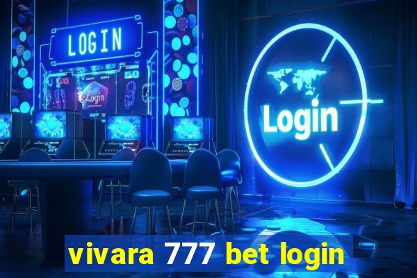 vivara 777 bet login