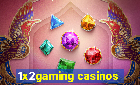 1x2gaming casinos