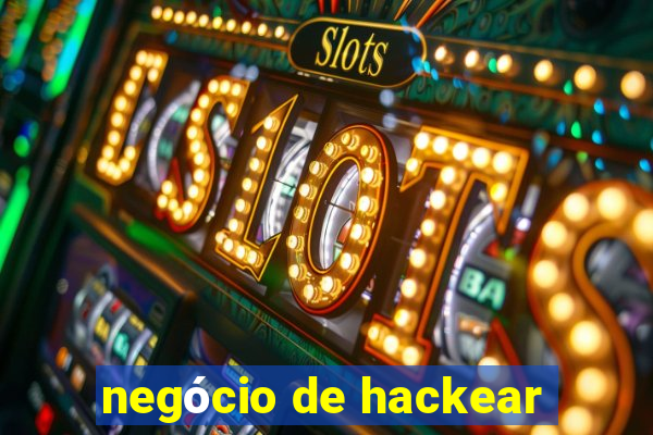 negócio de hackear