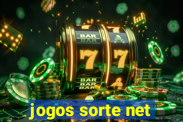 jogos sorte net