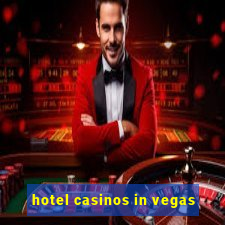 hotel casinos in vegas