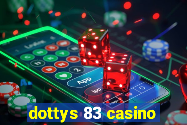 dottys 83 casino