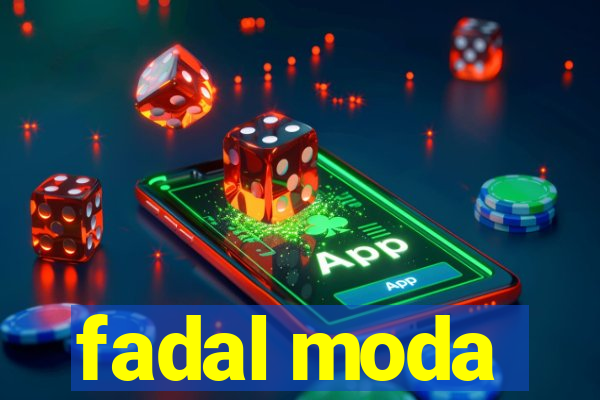 fadal moda