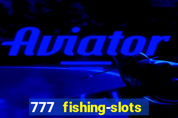 777 fishing-slots bingo poker 3